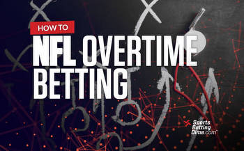 NFL Overtime Bets: How to Wager Under the New Rules