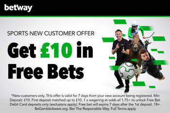 Sports betting offer: Get £10 matched free bets with Betway