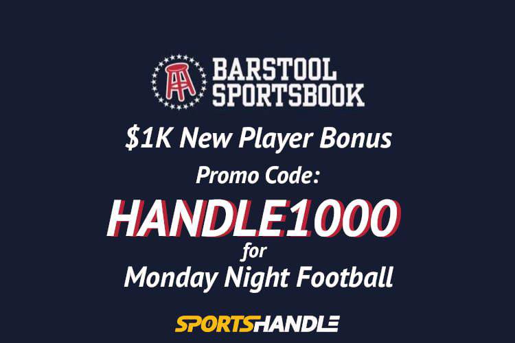 Barstool Sportsbook Promo Code: HANDLE1000 for MNF Betting