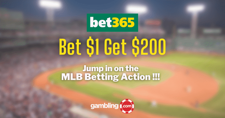 Bet365 Bonus Code: Bet $1 Get $200 Bonus for MLB 05/26