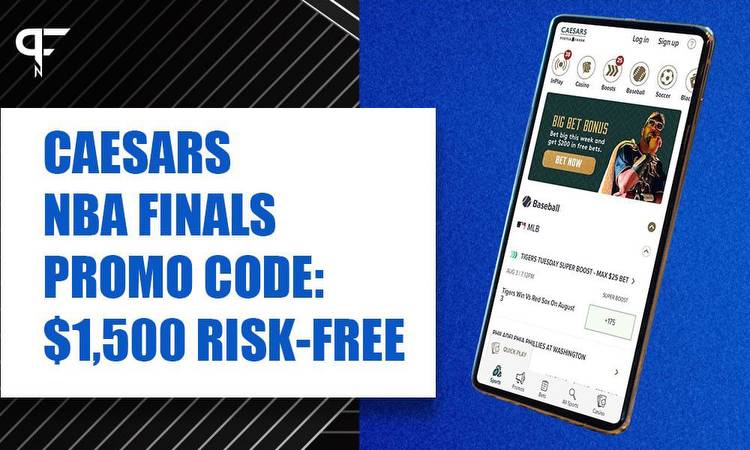 Caesars NBA Finals promo code: Get $1,500 risk-free for Game 5