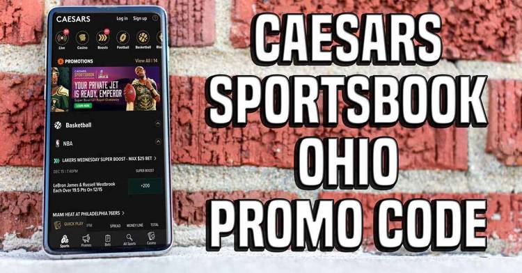 Caesars Sportsbook Ohio Promo Code: $1,500 College Hoops, NBA on Caesars