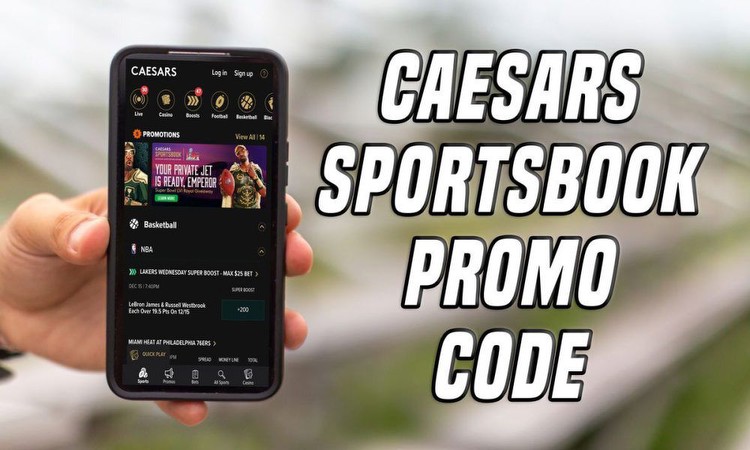Caesars Sportsbook Promo Code: $1,250 Bet on Caesars for Tuesday NBA, CBB