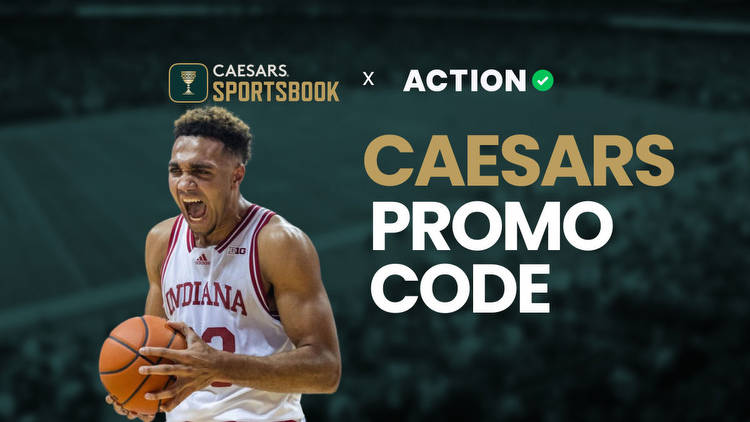 Caesars Sportsbook Promo Code ACTION4FULL Earns Up to $1,250 for Saturday CBB