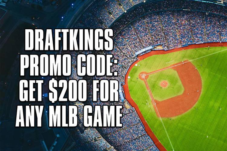 DraftKings Promo Code: Get $200 for Any MLB Game Ahead of Labor Day Weekend