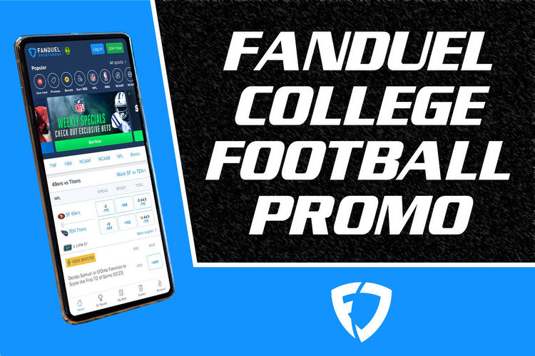 FanDuel College Football Promo: Bet $5, Get $200 Bonus for Any Game