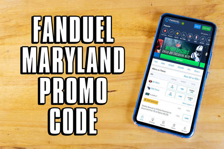 FanDuel Maryland promo code: $200 bonus continues this weekend