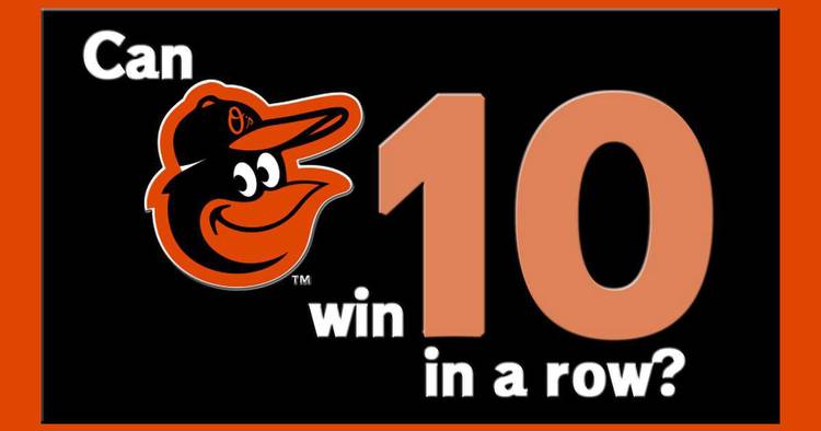 How do you bet against a long win streak? It’s the Orioles: Best Bets for July 13.