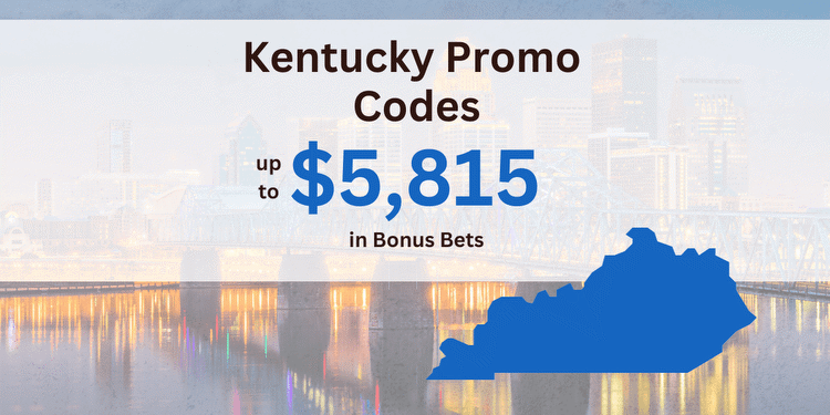 Kentucky Promo Codes: Top Sports Betting Bonuses & Sign-Up Offers Live Now!