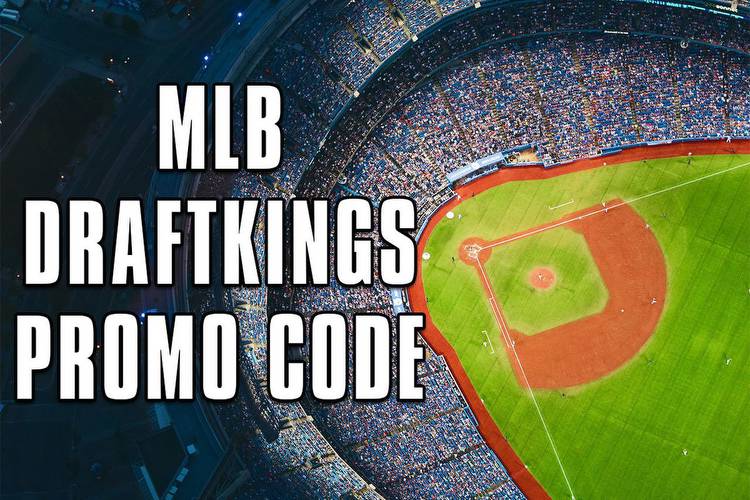 MLB DraftKings promo code: Bet $5 on any game for $150 bonus
