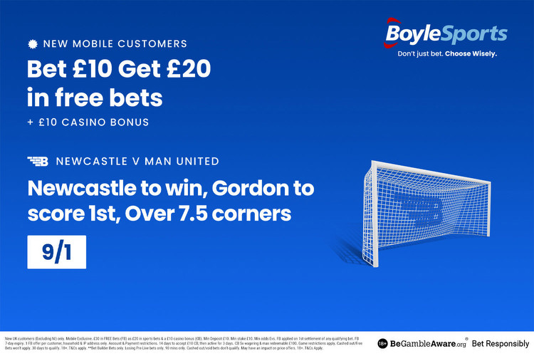 Newcastle vs Man Utd: Get £20 free bets and £10 casino bonus with BoyleSports, plus 9/1 price boost