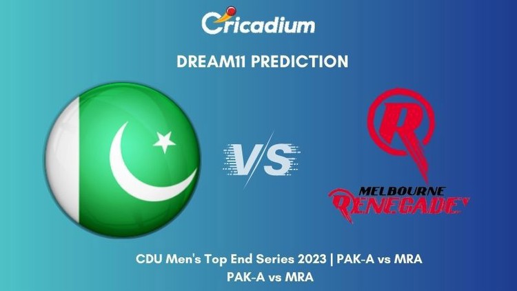 PAK-A vs MRA Dream11 Team CDU Men's Top End Series 2023, Match 5