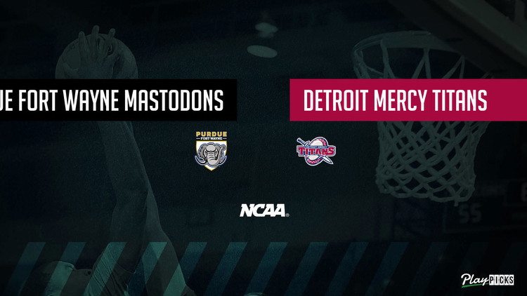 Purdue Fort Wayne Vs Detroit Mercy NCAA Basketball Betting Odds Picks & Tips
