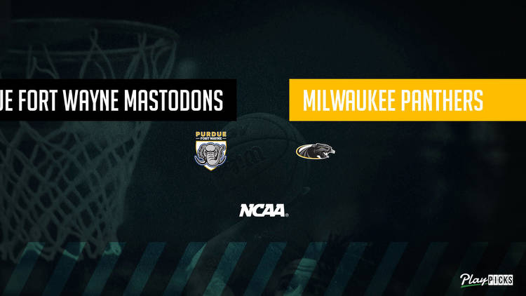 Purdue Fort Wayne Vs Milwaukee NCAA Basketball Betting Odds Picks & Tips