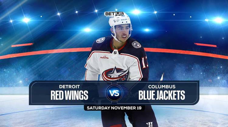 Red Wings vs Blue Jackets Prediction, Odds & Picks Nov. 19