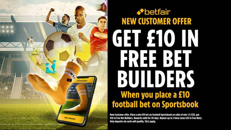 Sign-up offer: Get up to £30 in free football bet builders with Betfair