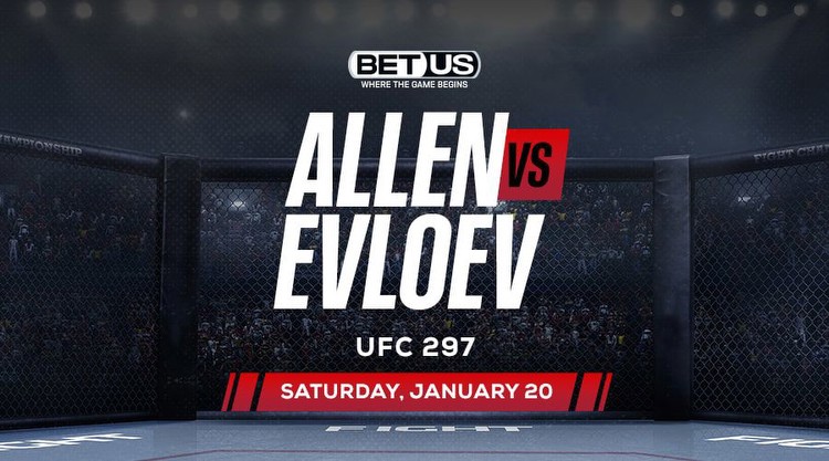 UFC 297: Allen vs Evloev MMA Odds and Betting Preview