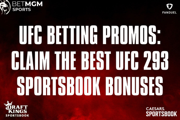 UFC Betting Promos: Claim the Best UFC 293 Sportsbook Bonuses