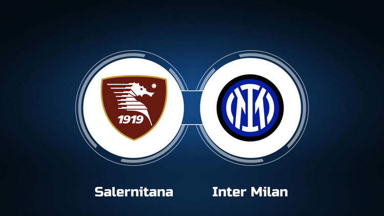 Watch Salernitana vs. Inter Milan Online: Live Stream, Start Time